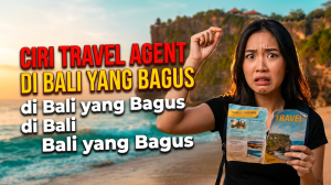 Travel Agent di Bali yang Bagus